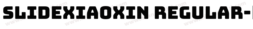 slidexiaoxin Regular字体转换